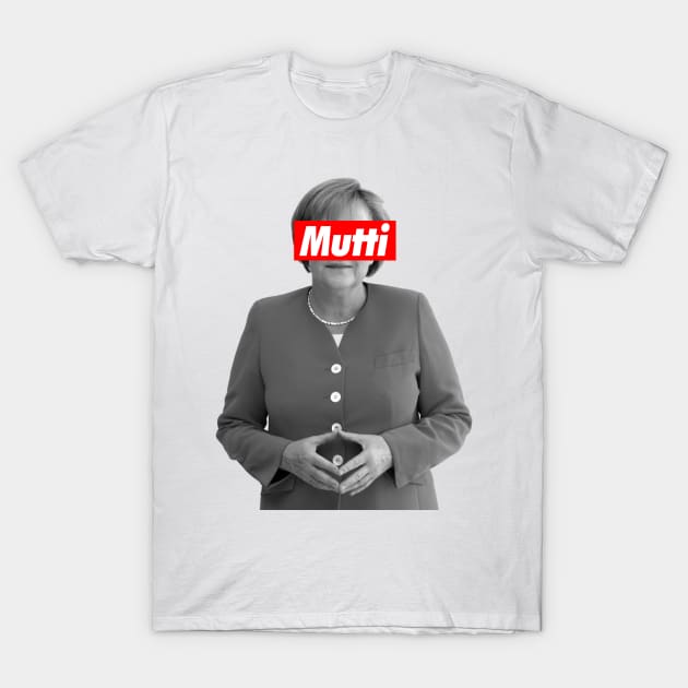 Mutti Merkel T-Shirt by sanseffort